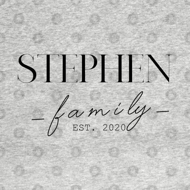 Stephen Family EST. 2020, Surname, Stephen by ProvidenciaryArtist